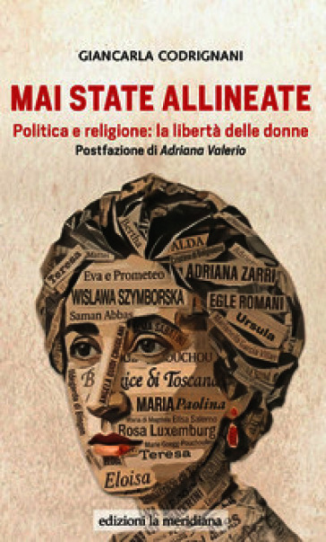 Mai state allineate. Politica e religione: la libertà delle donne