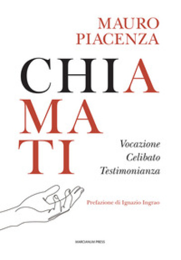 Chiamati. Vocazione, celibato, testimonianza