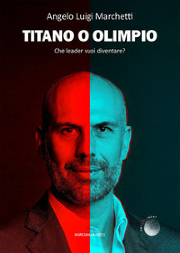 Titano o Olimpio. Che leader vuoi diventare?