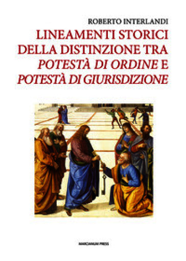 Lineamenti storici della distinzione tra potestà di ordine e potestà di giurisdizione