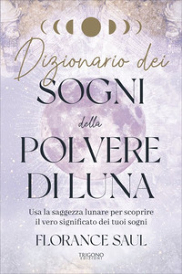 Dizionario dei sogni della polvere di luna