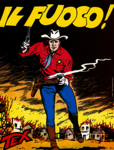Tex collezione book. Vol. 16: Il fuoco!