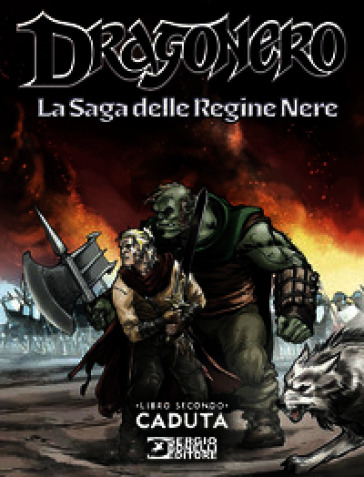 Dragonero. La saga delle regine nere. Vol. 2: Caduta