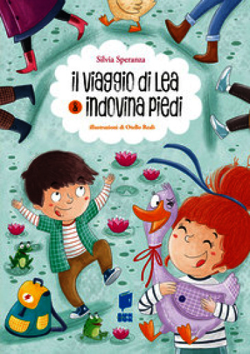 Il viaggio di Lea & indovina i piedi. Ediz. a colori