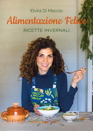 Alimentazione Felice: Ricette invernali