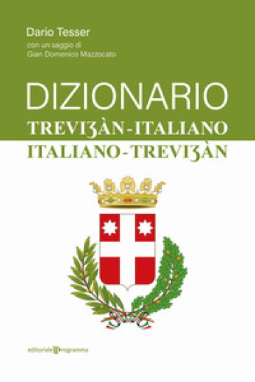 Dizionario trevi¿àn-italiano / italiano-trevi¿àn