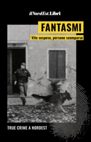Fantasmi. Vite sospese, persone scomparse