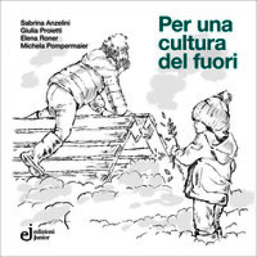 Per una cultura del fuori