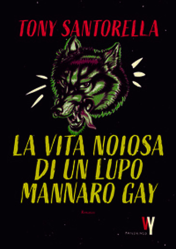 La vita noiosa di un lupo mannaro gay