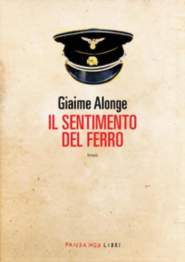 Il sentimento del ferro. Nuova ediz.