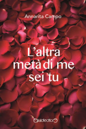 L'altra metà di me sei tu