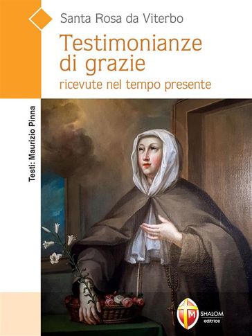 Santa Rosa da Viterbo. Testimonianze di grazie ricevute nel tempo presente