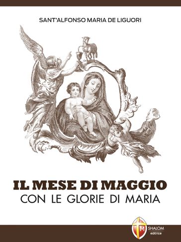 Il Mese di Maggio con Le glorie di Maria