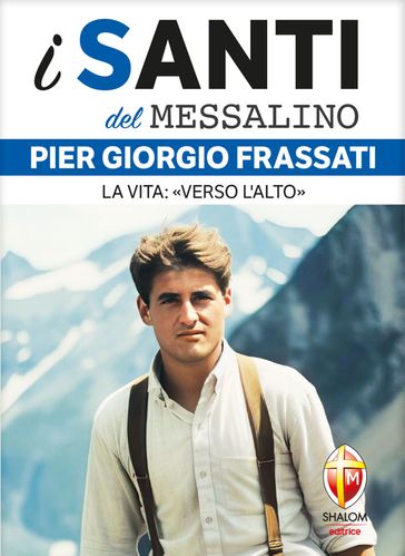 I santi del Messalino Pier Giorgio Frassati