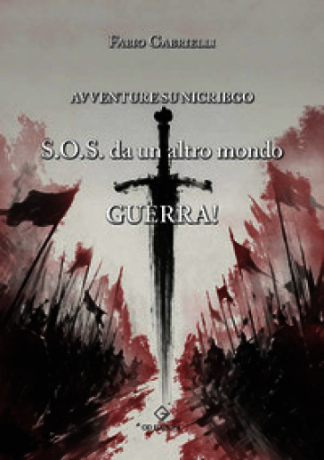 Guerra! Avventure su Nicribgo. S.O.S. da un altro mondo