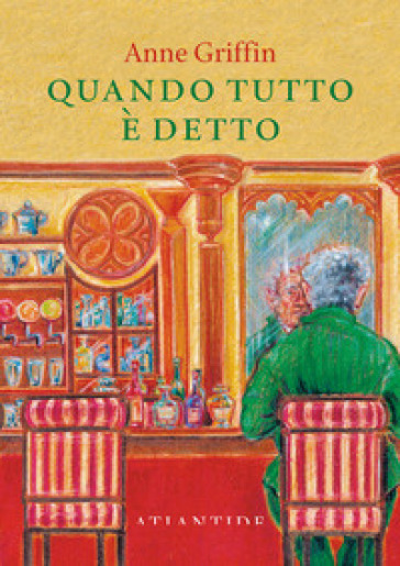 Quando tutto è detto. Nuova ediz.