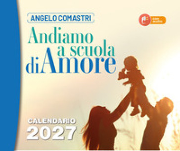 Andiamo a scuola di amore. Calendario 2027