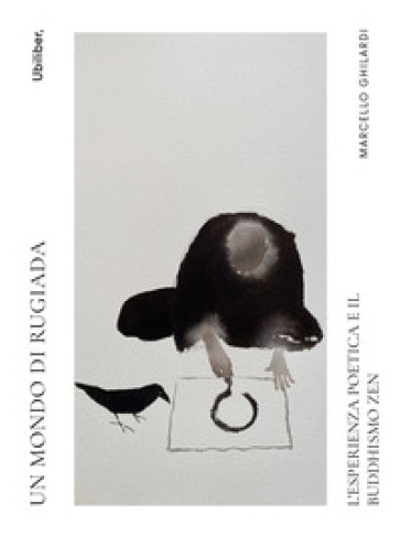 Un mondo di rugiada. L'esperienza poetica e il buddhismo zen