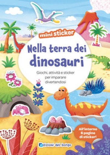 NELLA TERRA DEI DINOSAURI. MINI STICKER.