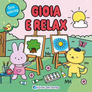 GIOIA E RELAX. EDIZ. A COLORI