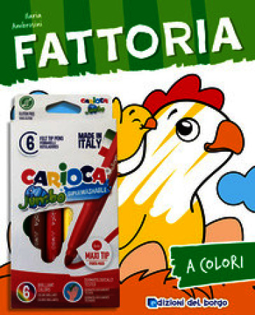 Fattoria. Ediz. illustrata. Con 6 pennarelli Jumbo Carioca