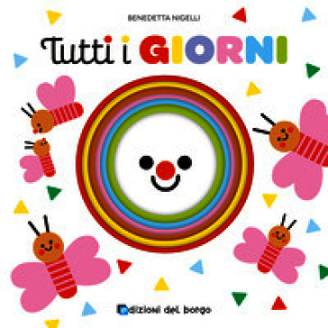 Tutti i giorni. Ediz. a colori
