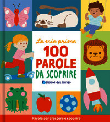LE MIE PRIME 100 PAROLE DA SCOPRIRE. EDI