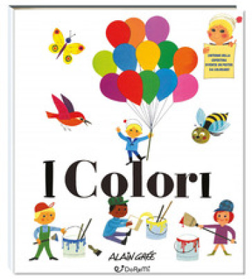 I colori. Scoprire. Ediz. a colori