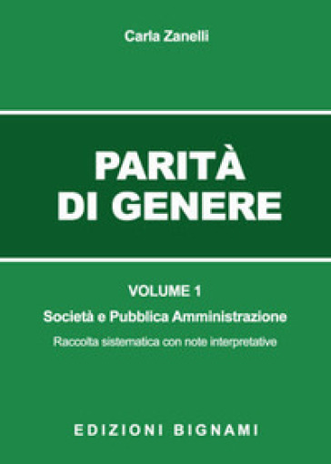 Parità Di Genere. Società E Pubblica Amministrazione (Vol. 1)