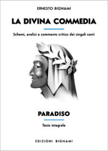 La Divina Commedia. Paradiso. Testo integrale con analisi e commento