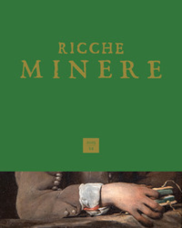 Ricche minere. Rivista semestrale di storia dell'arte (2025). Vol. 24: Secondo semestre
