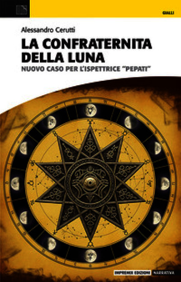 La confraternita della Luna. Nuovo caso per l'ispettrice Pepati