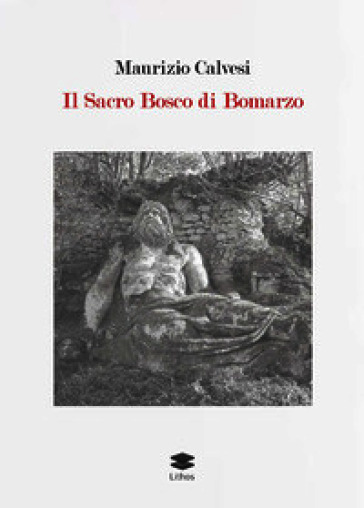 Il sacro bosco di Bomarzo