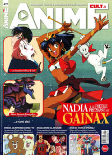 Anime cult. Vol. 27: Nadia e gli altri anime dello studio GAINAX