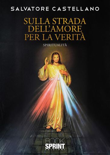 Sulla strada dell'amore per la Verità