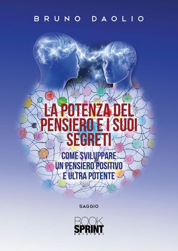 La potenza del pensiero e i suoi segreti