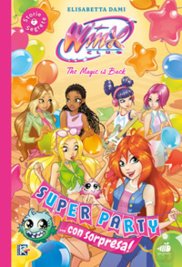 Super party... Con sorpresa! Winx club. Ediz. illustrata