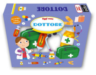 Oggi sono dottore. Ediz. a colori. Con gadget