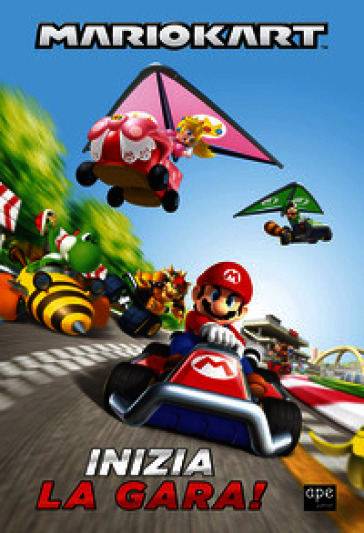 SUPER MARIO. MARIOKART. INIZIA LA GARA!