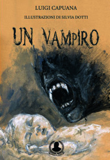 Un vampiro. Ediz. illustrata