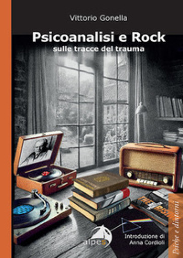 Psicoanalisi E Rock Sulle Tracce Del Trauma