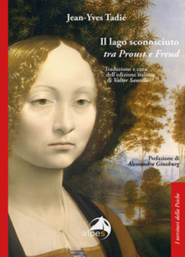 Il lago sconosciuto tra Proust e Freud