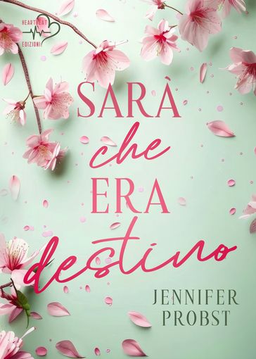 Sarà che era destino