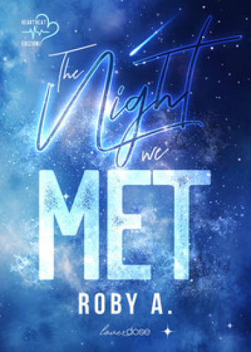 The night we met. Ediz. italiana