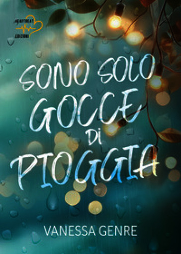 Sono solo gocce di pioggia