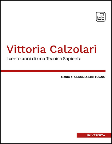Vittoria Calzolari. I cento anni di una tecnica sapiente
