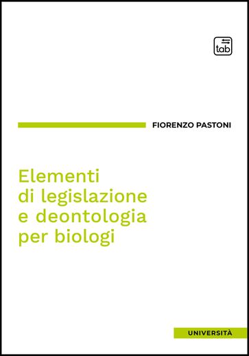 Elementi di legislazione e deontologia per biologi