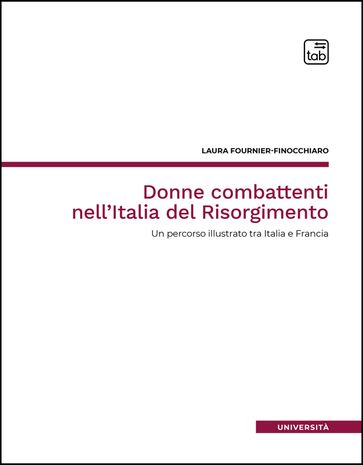 Donne combattenti nell'Italia del Risorgimento