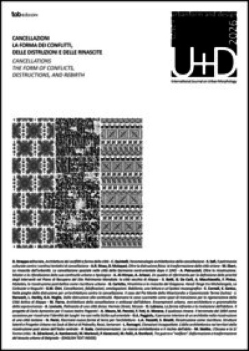 U+D. Urbanform and design (2025-2026). Vol. 24-25: Cancellazioni. La forma dei conflitti, delle distruzioni e delle rinascite-Cancellations. The Form of Conflicts, Destructions, and Rebirth