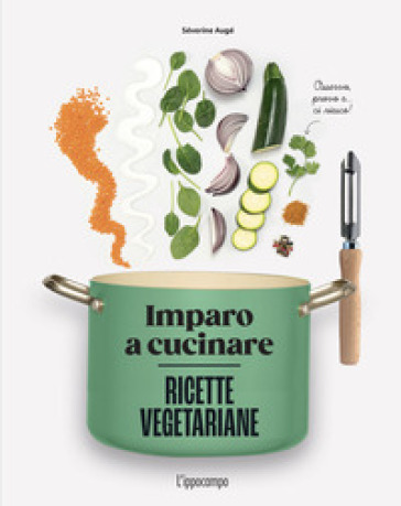 RICETTE VEGETARIANE. IMPARO A CUCINARE